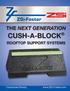 THE NEXT GENERATION CUSH-A-BLOCK ROOFTOP SUPPORT SYSTEMS