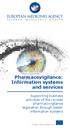 Pharmacovigilance: Information systems and services