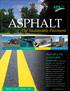 ASPHALT. The Sustainable Pavement. Asphalt is the sustainable material