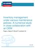 Inventory management under various maintenance policies. A numerical study in close collaboration with an OEM