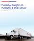 Purolator Freight on Purolator E-Ship Server. Quick Start Guide