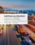 SHIPPING AS STRATEGY: How Small and Midsize Retailers Can Best Meet Customers Delivery Expectations in the Age of Amazon