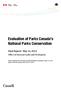 Evaluation of Parks Canada s National Parks Conservation. Final Report May 16, 2014 Office of Internal Audit and Evaluation