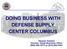 DOING BUSINESS WITH DEFENSE SUPPLY CENTER COLUMBUS. Eleanor Holland Director, Small Business Office (800) or (614)