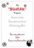 The SQUEAK. Program. Concrete Construction Activity Kit. Secondary Schools & QUT Engineering Activity Kits