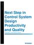 Next Step in Control System Design Productivity and Quality