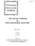 THE USE OF THORIUM IN NUCLEAR POWER REACTORS JUNE 1969