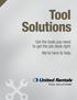 Tool Solutions. Get the tools you need to get the job done right. We re here to help.