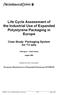 Life Cycle Assessment of the Industrial Use of Expanded Polystyrene Packaging in Europe