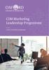 CIM Marketing Leadership Programme. Level 7 A smart and flexible qualification