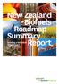 New Zealand Biofuels Roadmap Summary Report. Growing a biofuelled New Zealand