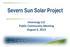 Severn Sun Solar Project. Invenergy LLC Public Community Meeting August 6, 2015