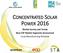 CONCENTRATED SOLAR POWER Market Survey and Trends New CSP Market Segments Assessment Local Manufacturing Potential