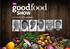 Five amazing shows. The BBC Good Food Shows attract over 220,000 food enthusiasts across the country.
