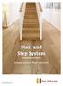 Stair and Step System. Simple. Perfect. Floor matched. Edition Recommended retail price