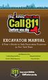 EXCAVATOR MANUAL. A User s Guide to Safe Excavation Practices in New York State. Call Before You Dig Wait the Required Time.