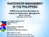 Overview of Presentation I. INTRODUCTION Profile of the Philippines Water Resources and Status of the Water Environment II. INDUSTRIAL WASTEWATER REGU