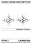 INSTALLATION INSTRUCTIONS. Suspended Ceiling Kit CMA450/455