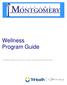 Wellness Program Guide Bethesda Healthcare, Inc. All rights reserved. Copying or reproducing this document is strictly prohibited
