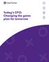 Today s CFO: Changing the game plan for tomorrow