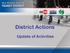District Actions. Update of Activities