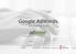Google AdWords. Information Pack