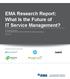 EMA Research Report: What Is the Future of IT Service Management?