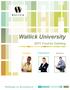 Wallick University Course Catalog. Experience. Passion. Service. Pathway to Excellence