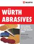 WÜRTH ABRASIVES WE RE SANDING THE SURFACE FOR ALL YOUR ABRASIVE NEEDS! Würth Baer Supply