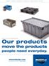 Our products. move the products. people need everyday. miworldwide.com MONOFLO FOR DISTRIBUTION. Manufactured in America