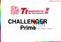 Challenge Is The Game. CHALLENGER RGB Prime GUI SOFTWARE GUIDE. Tt esports CHALLENGER Prime RGB GUI Software User Guide