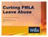 Curbing FMLA Leave Abuse