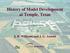 History of Model Development at Temple, Texas. J. R. Williams and J. G. Arnold