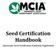 Seed Certification Handbook. Agronomic Seed Certification Standards Supplement