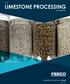 THE LIMESTONE PROCESSING HANDBOOK FROM THE FEECO MATERIAL PROCESSING SERIES TOMORROW'S PROCESSES, TODAY. FEECO.com