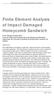 Finite Element Analysis of Impact Damaged Honeycomb Sandwich