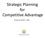 Strategic Planning for Competitive Advantage. Prepared by: RICARDO J. CAJINA