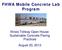 FHWA Mobile Concrete Lab Program. Illinois Tollway Open House: Sustainable Concrete Paving Practices August 20, 2013