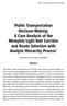 Public Transportation Decision-Making: A Case Analysis of the Memphis Light Rail Corridor and Route Selection with Analytic Hierarchy Process 1
