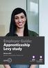 Employer Guide: Apprenticeship Levy study. February 2017 Research conducted by trendence UK