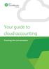 Your guide to cloud accounting. Framing the conversation
