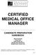 CERTIFIED MEDICAL OFFICE MANAGER