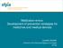 Medication errors: Development of prevention strategies for medicines and medical devices