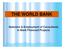 THE WORLD BANK. Selection & Employment of Consultants in Bank Financed Projects