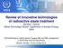 Review of innovative technologies of radioactive waste treatment Michael I. Ojovan Waste Technology Section, Department of Nuclear Energy, IAEA