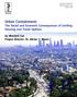 Urban Containment: The Social and Economic Consequences of Limiting Housing and Travel Options by Wendell Cox Project Director: Dr. Adrian T.