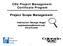 CSU Project Management Certificate Program. Project Scope Management