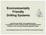 Environmentally Friendly Drilling Systems