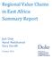 Regional Value Chains in East Africa: Summary Report. Jack Daly Ajmal Abdulsamad Gary Gereffi