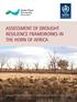 ASSESSMENT OF DROUGHT RESILIENCE FRAMEWORKS IN THE HORN OF AFRICA